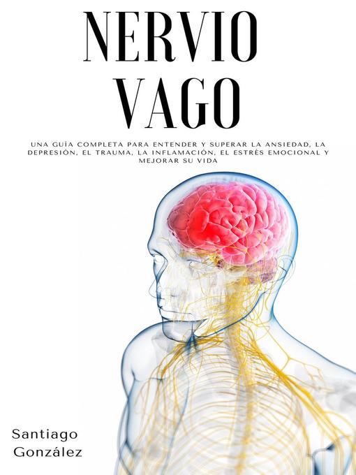 Title details for Nervio Vago by Santiago González - Available